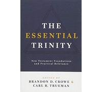 The Essential Trinity