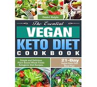 The Essential Vegan Keto Diet Cookbook