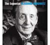 The Essential Vladimir Horowitz
