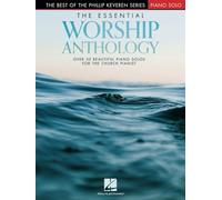 The Essential Worship Anthology. Solo de Piano.