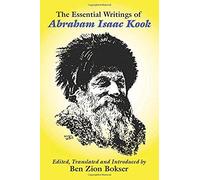 The Essential Writings Of Abraham Isaac Kook