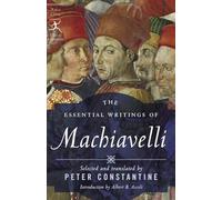 The Essential Writings of Machiavelli