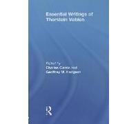 The Essential Writings Of Thorstein Veblen