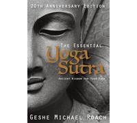 The Essential Yoga Sutra: Ancient Wisdom for Your Yoga