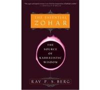 The Essential Zohar Rav P. S. Berg (Auteur)