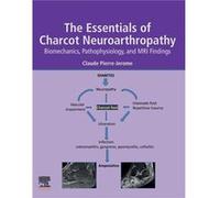 The Essentials of Charcot Neuroarthropathy - PierreJerome Claude Associate Research Professor Oslo University Hospital Oslo Norway - Elsevier Health Scien PierreJerome Claude Associate Research Profes