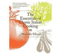 The Essentials of Classic Italian Cooking