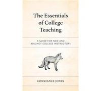 The Essentials of College Teaching by Constance Jones Constance Jones (Auteur)