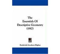 The Essentials of Descriptive Geometry (1917) Higbee, Frederick Goodson (Auteur)