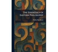 The Essentials of Eastern Philosophy