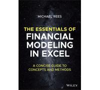 The Essentials Of Financial Modeling In Excel