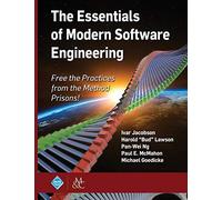The Essentials Of Modern Software Engineering