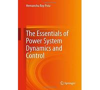 The Essentials Of Power System Dynamics And Control
