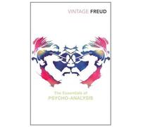 The Essentials Of Psycho-Analysis