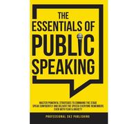 The Essentials Of Public Speaking