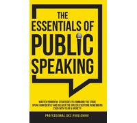 The Essentials Of Public Speaking