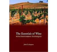 The Essentials of Wine With Food-Pairing Techniques John Laloganes (Auteur)