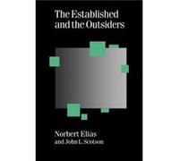 The Established and the Outsiders by John L Scotson John L. Scotson, Nobert Elias (Auteur)