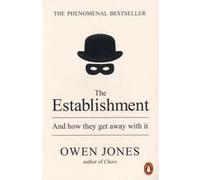 The Establishment: And how they get away with it – Penguin Books