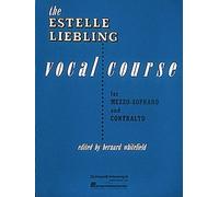 The Estelle Liebling Vocal Course: Mezzo-Soprano & Contralto