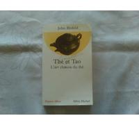 Thé et tao : L'art chinois du thé