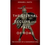 The Eternal Decline and Fall of Rome - Edward Watts - Oxford University Press Inc - Livre en Anglais - Paperback Edward WattsEdward Watts (Auteur)