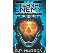 The Eternal Enemy: An Epic Space Opera Adventure