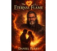 The Eternal Flame: A Love Story Across Time