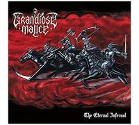 Grandiose malice - The eternal infernal