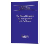The Eternal Kingdom and the Degeneration of the Fall-Realms