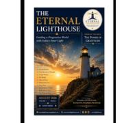 The Eternal Lighthouse: The Power Of Gratitude - August 2026, Volume 1 - Issue 6: GUIDING A PROGRESSIVE WORLD WITH INDIA'S INNER LIGHT