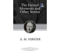The Eternal Moment And Other Stories