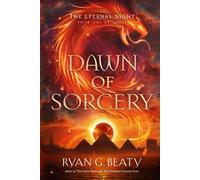 The Eternal Night: Dawn of Sorcery