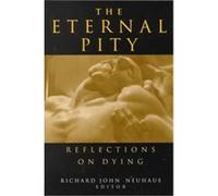 The Eternal Pity, The Ethics of Everyday Life