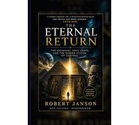 The Eternal Return: Ancient Civilizations, Reincarnation, and the Hidden Prison Beyond Reality
