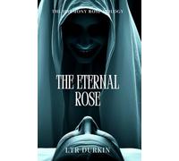 The Eternal Rose: A devastating digital plague where pursuing likes turns deadly, concluding the complete trilogy.