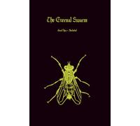 The Eternal Swarm: A Modern Grimoire of Shadow Work, Self-Deification, and Left-Hand Path Ritual