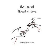 The Eternal Thread Of Love