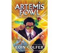 The Eternity Code Artemis Fowl Book 3 by Eoin Colfer Eoin Colfer (Auteur)