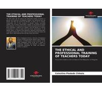 The Ethical And Professional Training Of Teachers Today