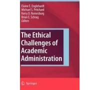 The Ethical Challenges Of Academic Administration