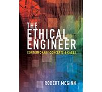 The Ethical Engineer: Contemporary Concepts and Cases
