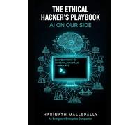 The Ethical Hacker’s Playbook: AI on Our Side