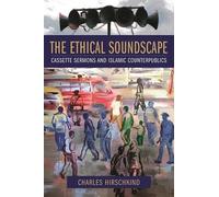 The Ethical Soundscape: Cassette Sermons and Islamic Counterpublics