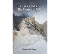 The Ethical Values in The Poetry of 1930s