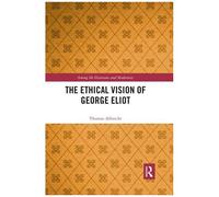 The Ethical Vision Of George Eliot