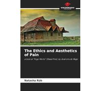 The Ethics and Aesthetics of Pain