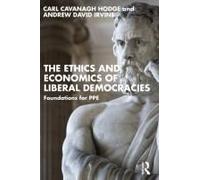 The Ethics And Economics Of Liberal Democracies
