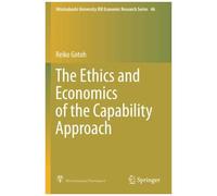 The Ethics And Economics Of The Capability Approach
