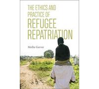 The Ethics And Practice Of Refugee Repatriation